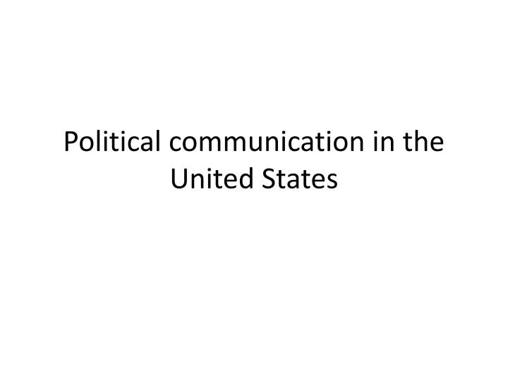 political communication in the united states n.