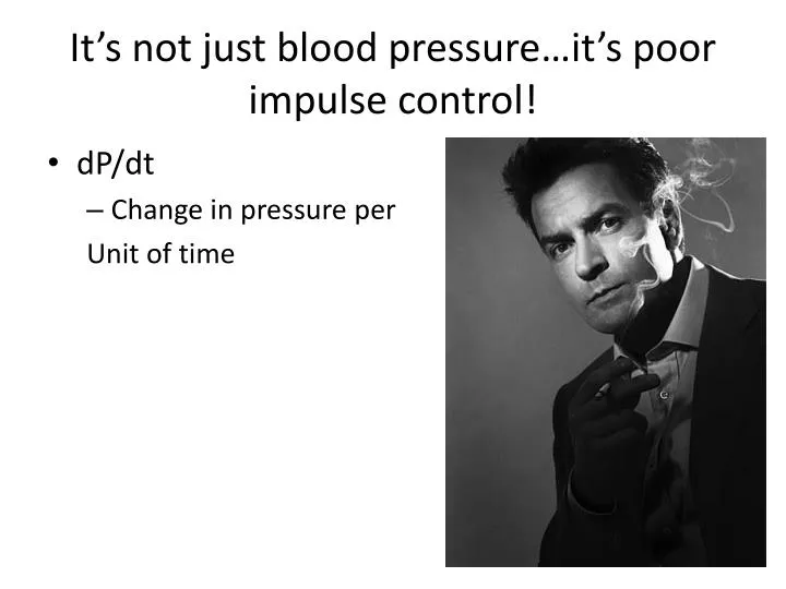 it s not just blood pressure it s poor impulse control n.