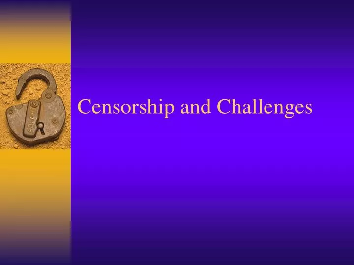 censorship and challenges n.