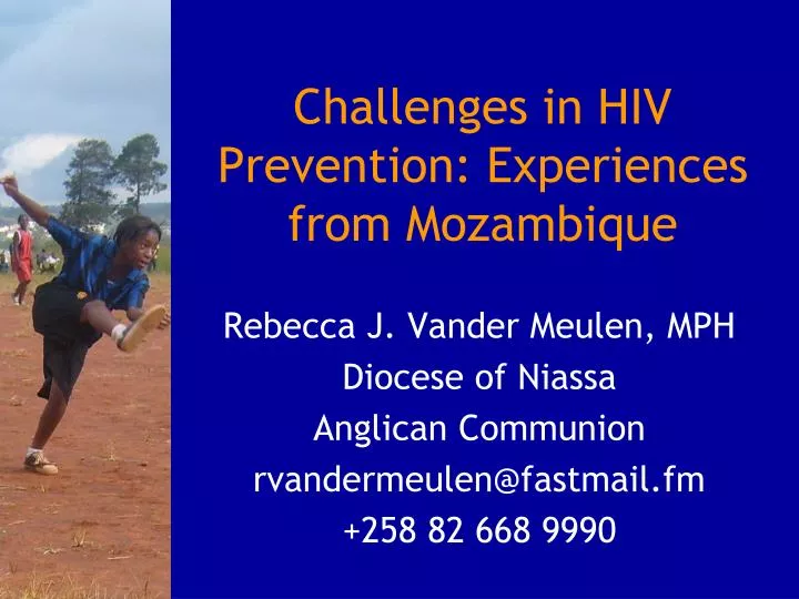challenges in hiv prevention experiences from mozambique n.
