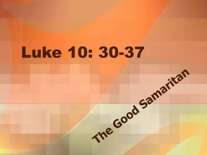 PPT Luke 10 30 37 PowerPoint Presentation Free Download ID 1411975