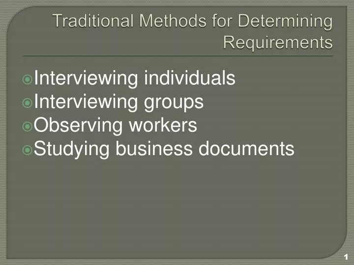 traditional methods for determining requirements n.