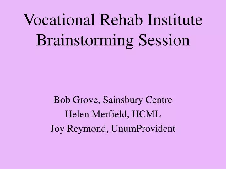 vocational rehab institute brainstorming session n.