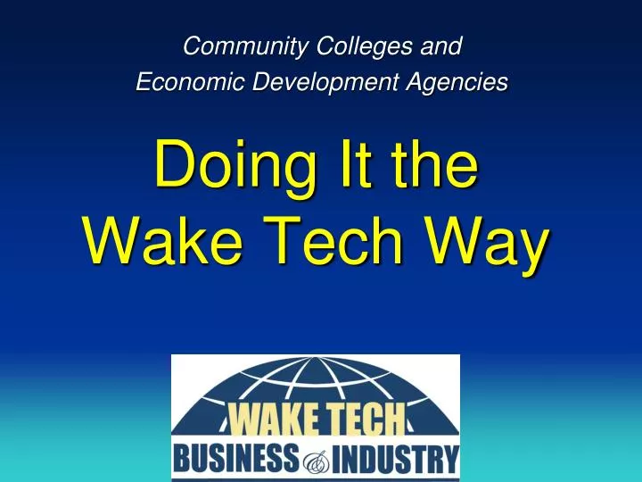doing it the wake tech way n.
