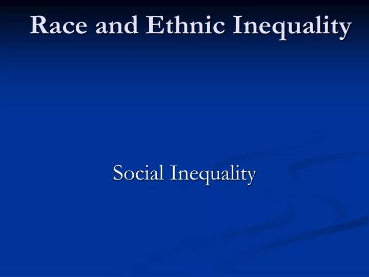 race and ethnic inequality n.