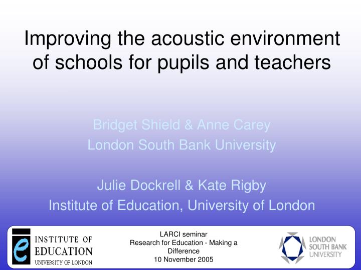 improving the acoustic environment of schools for pupils and teachers n.