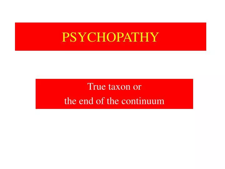 Ppt psychopathy powerpoint presentation free download id 1417182
