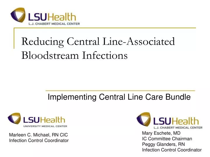 PPT - Reducing Central Line-Associated Bloodstream Infections ...