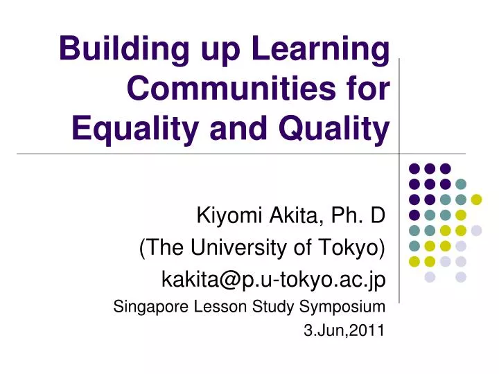 building up learning communities for e quality and quality n.