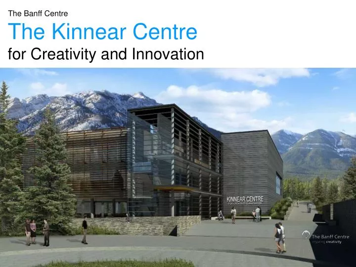 the kinnear centre for creativity and innovation n.