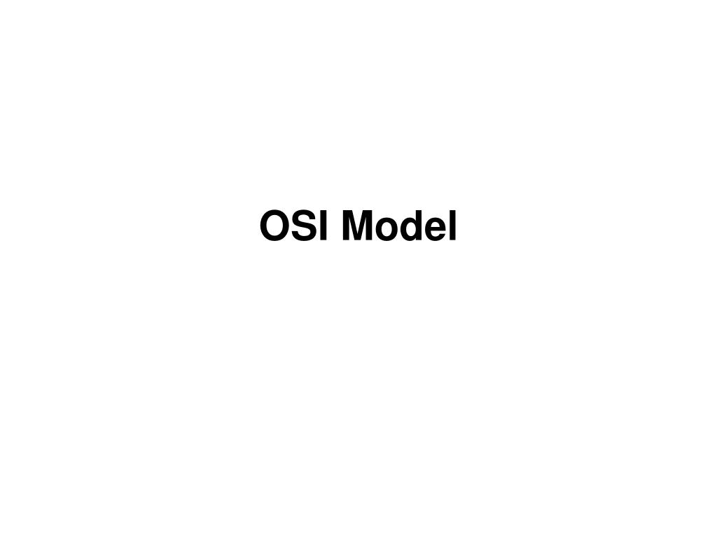 PPT - OSI Model PowerPoint Presentation, free download - ID:142263