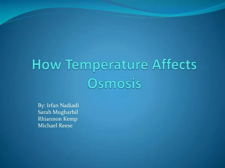 how temperature affects osmosis n.