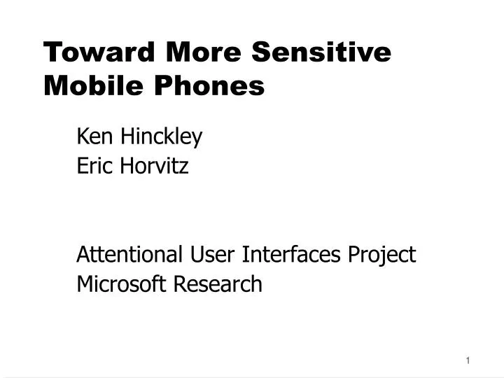 toward more sensitive mobile phones n.
