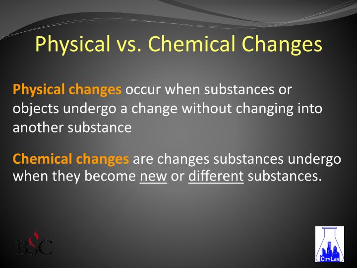 physical changes vs chemical changes