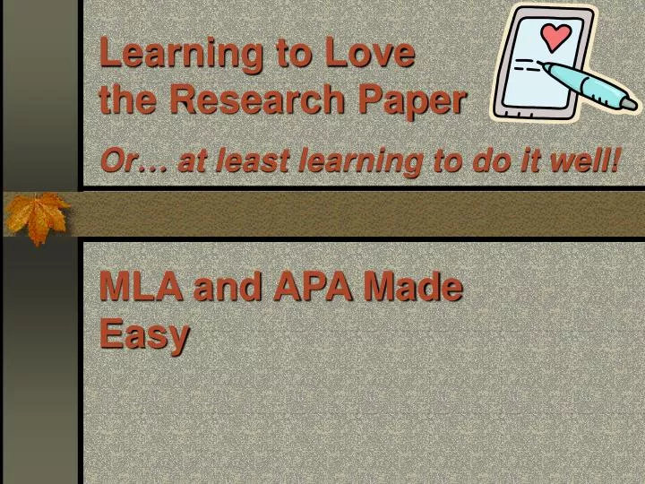 learning to love the research paper or at least learning to do it well n.