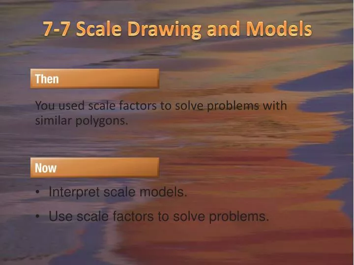 7 7 scale drawing and models n.