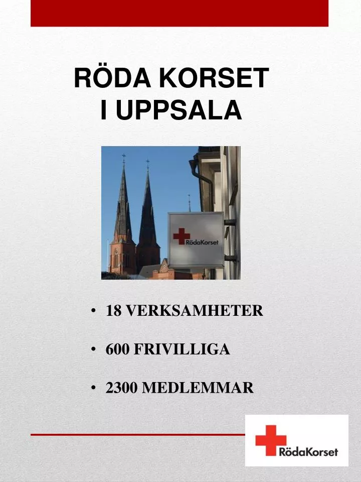 PPT - RÖDA KORSET I UPPSALA PowerPoint Presentation, free download ...
