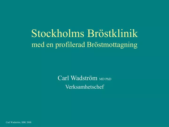 stockholms br stklinik med en profilerad br stmottagning n.