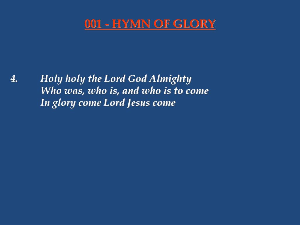 PPT - Refrain: Glory Hallelujah (2x) 1. Give thanks to our God and