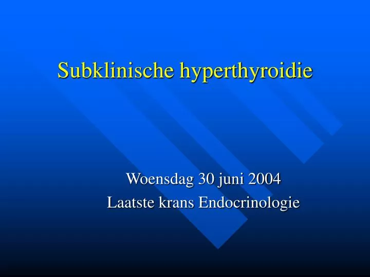 subklinische hyperthyroidie n.