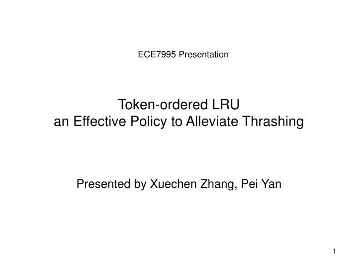 token ordered lru an effective policy to alleviate thrashing n.