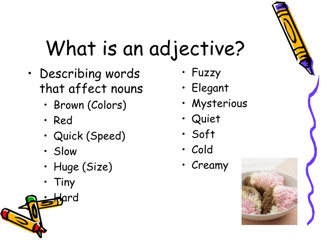 Words to that effect. What is adjective. What are adjectives. Adjective what is it. Adjective it is.
