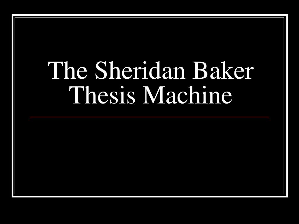 baker thesis machine