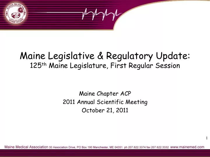maine legislative regulatory update 125 th maine legislature first regular session n.