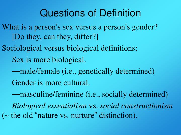 gender determined by nurture or nature Sex, gender and medicine nature or nurture gender, on the other hand, is determined lower in mukherjee’s hierarchy there. gender determined by nurture or nature Sex, gender and medicine nature or nurture gender, on the other hand, is determined lower in mukherjee’s hierarchy there.