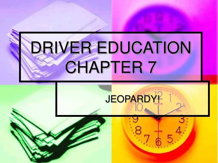 PPT DRIVER EDUCATION CHAPTER 7 PowerPoint Presentation, free download ID1428557