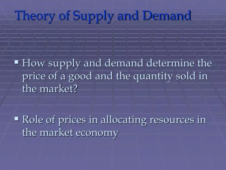 PPT - Theory Of Supply And Demand PowerPoint Presentation, Free ...