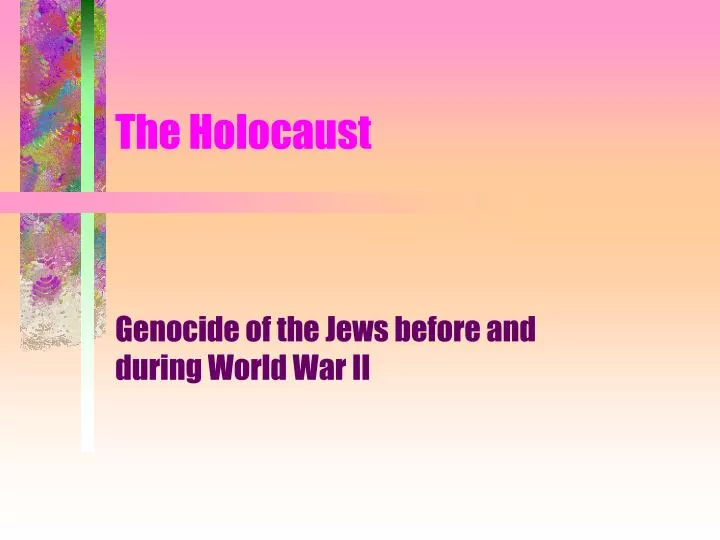 PPT - The Holocaust PowerPoint Presentation, free download - ID:1429339