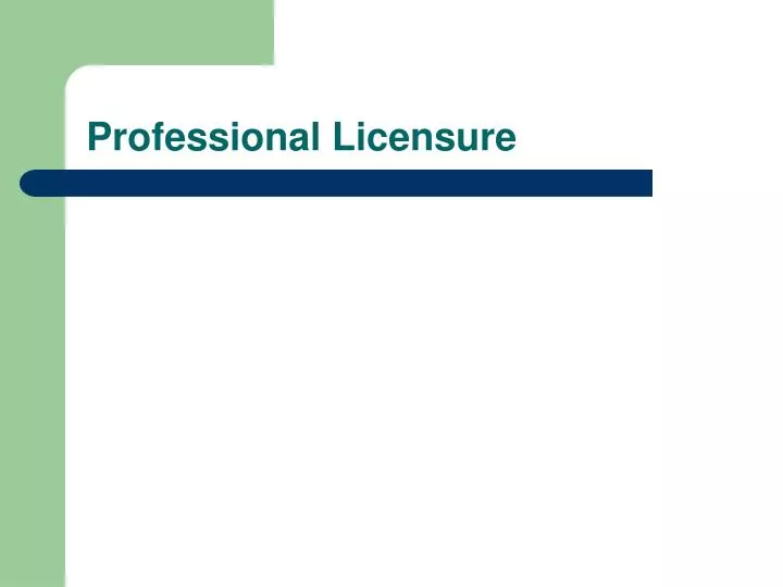 professional licensure n.