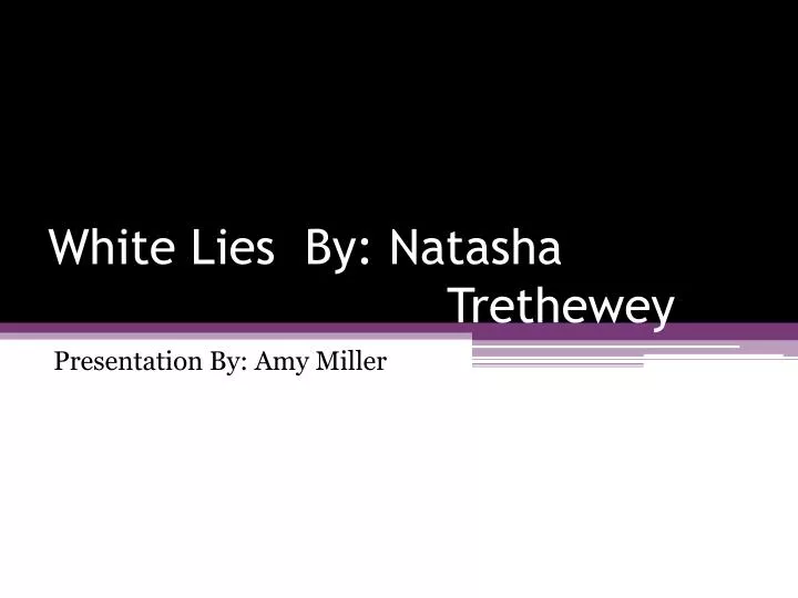 white lies by natasha trethewey n.