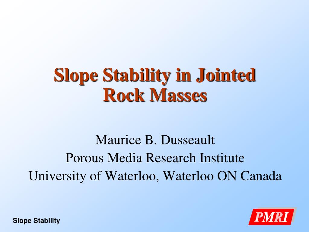 PPT - Slope Stability in Jointed Rock Masses PowerPoint Presentation, free  download - ID:1430316