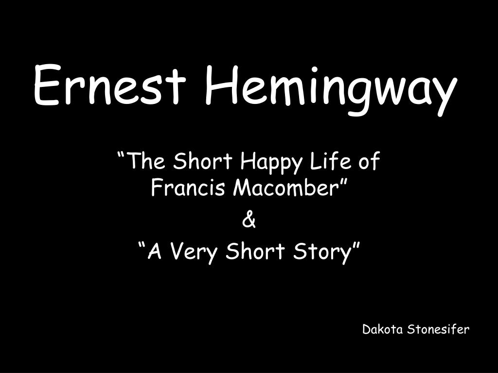 Реферат: Francis Macomber In The Short Happy Life