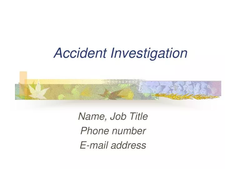 accident investigation n.