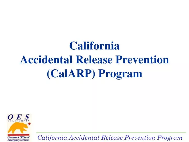 PPT - California Accidental Release Prevention (CalARP) Program ...