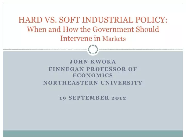 hard vs soft industrial policy when and how the government should intervene in markets n.