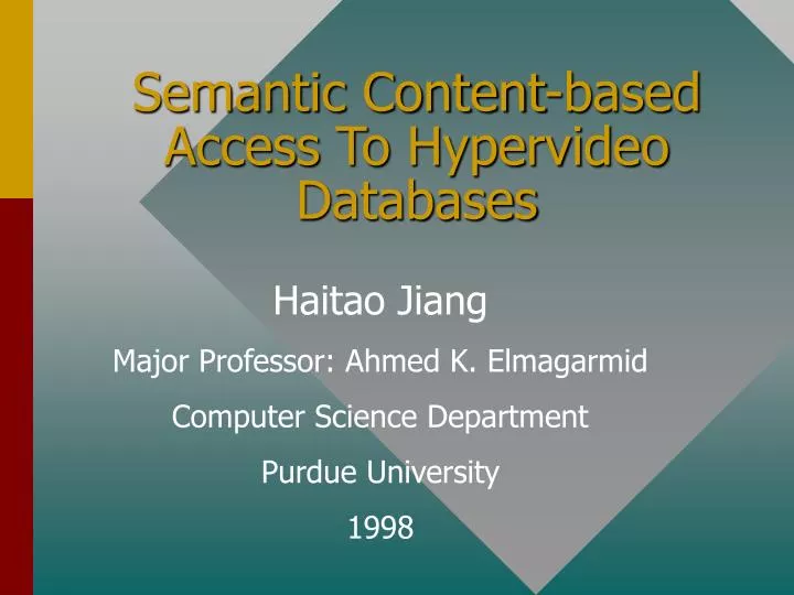 semantic content based access to hypervideo databases n.