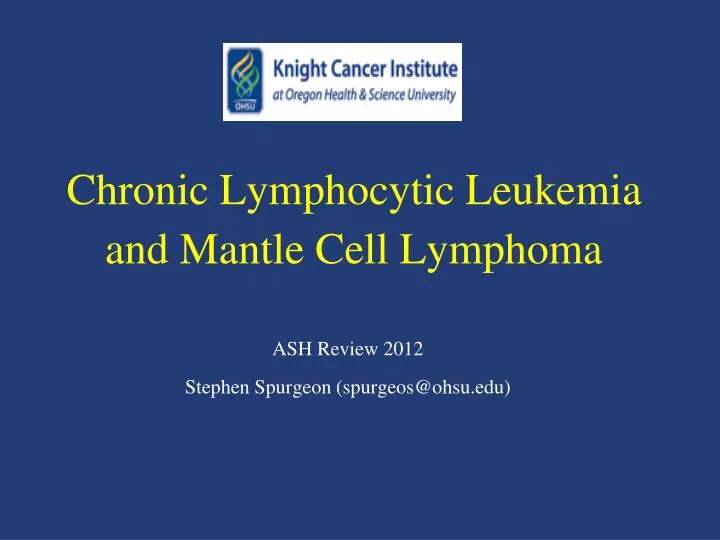 chronic lymphocytic leukemia and mantle cell lymphoma n.
