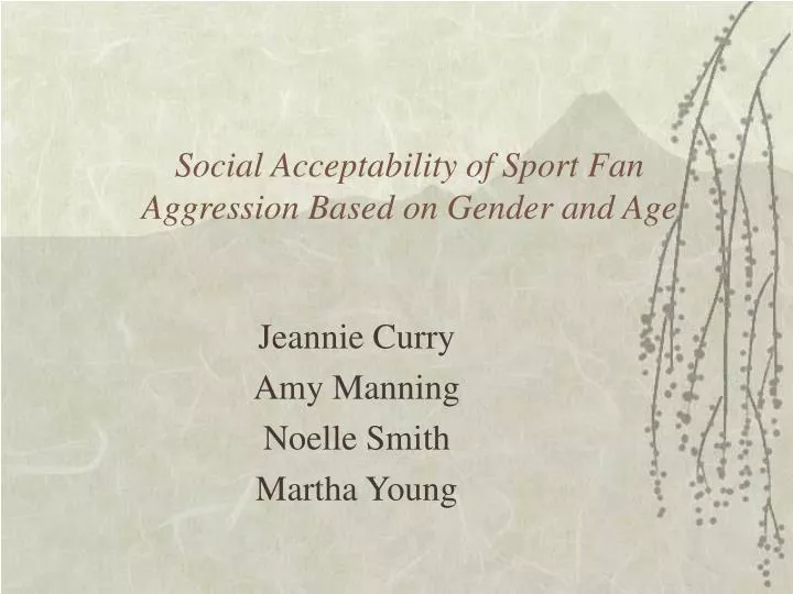 social acceptability of sport fan aggression based on gender and age n.
