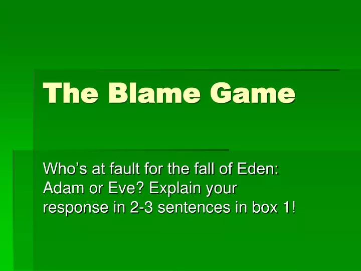 Ppt The Blame Game Powerpoint Presentation Free Download Id Ppt The Blame Game Powerpoint Presentation Free Download Id