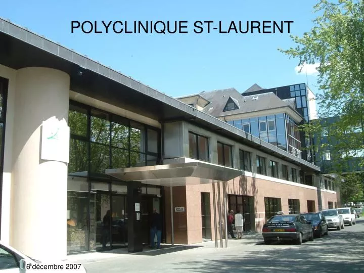 Polyclinique Saint-laurent - Hospitalité Saint-thomas De Villeneuve PPT - POLYCLINIQUE ST-LAURENT PowerPoint Presentation, free download