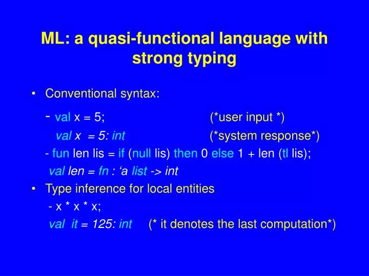 ml a quasi functional language with strong typing n.
