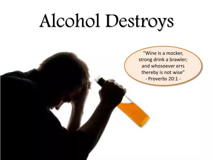 PPT Alcohol Destroys PowerPoint Presentation, free download ID1437818