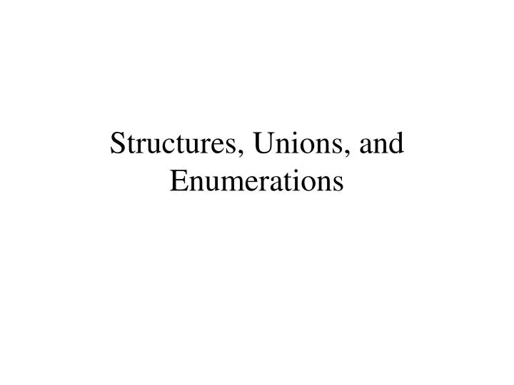 structures unions and enumerations n.