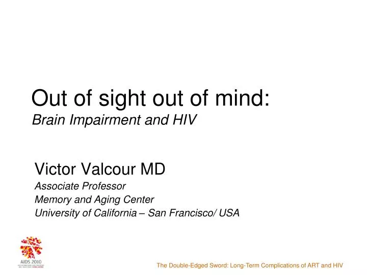 out of sight out of mind brain impairment and hiv n.