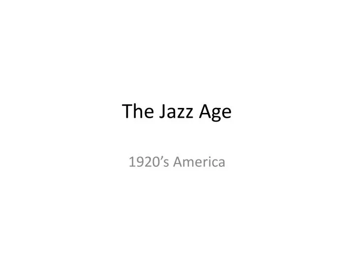 PPT The Jazz Age PowerPoint Presentation, free download ID1439293