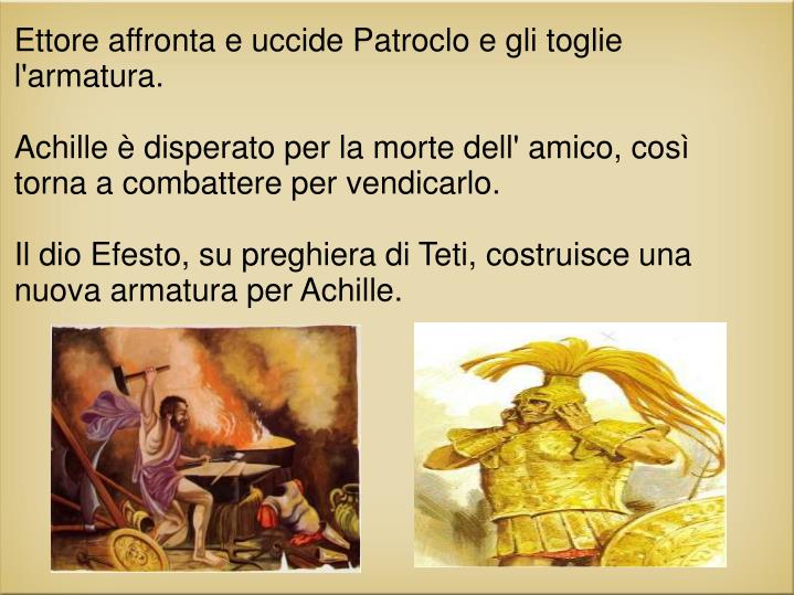 Da Dove Provengono Le Armi Che Indossa Ettore